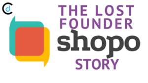 The Lost Founder: Shopo Story