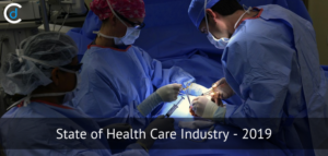 State of Health Care Industry – 2019